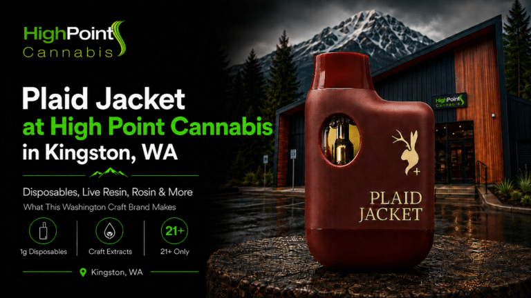 Plaid Jacket at High Point Cannabis in Kingston, WA